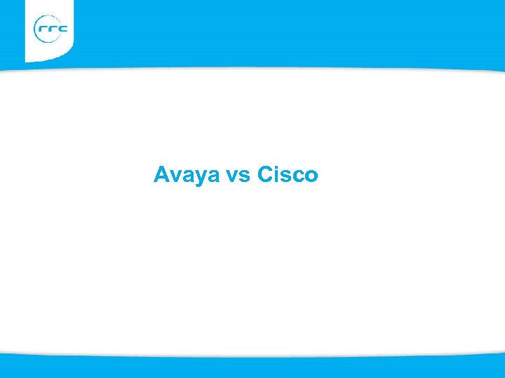 Avaya vs Cisco 