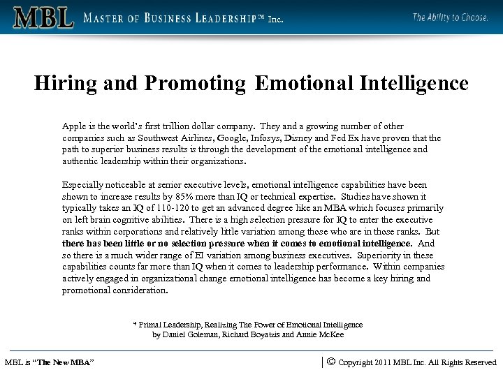 Inc. Hiring and Promoting Emotional Intelligence Apple is the world’s first trillion dollar company.