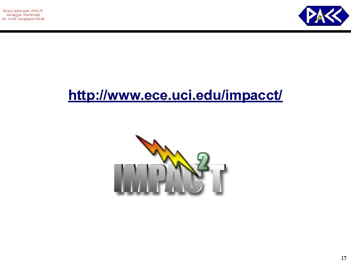 http: //www. ece. uci. edu/impacct/ 17 
