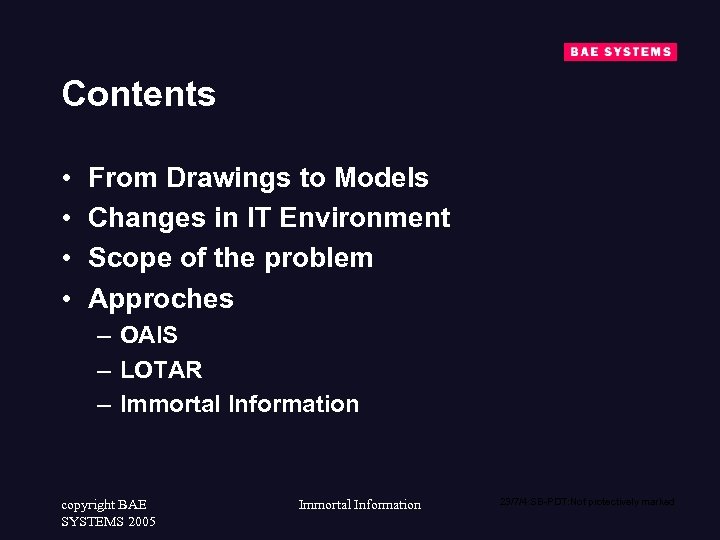Contents • • From Drawings to Models Changes in IT Environment Scope of the