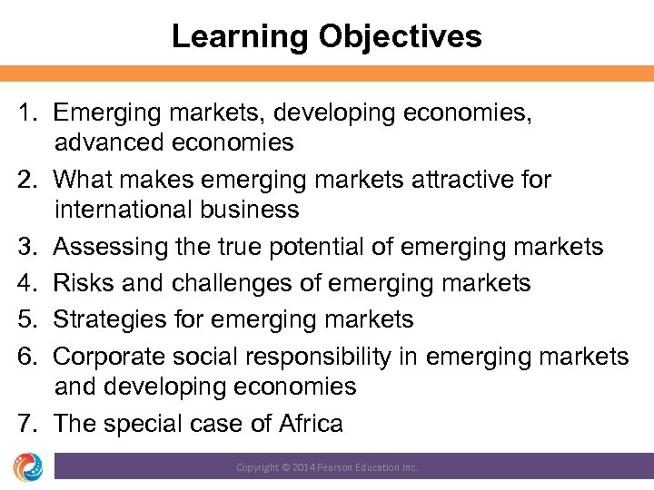 Learning Objectives 1. Emerging markets, developing economies, advanced economies 2. What makes emerging markets