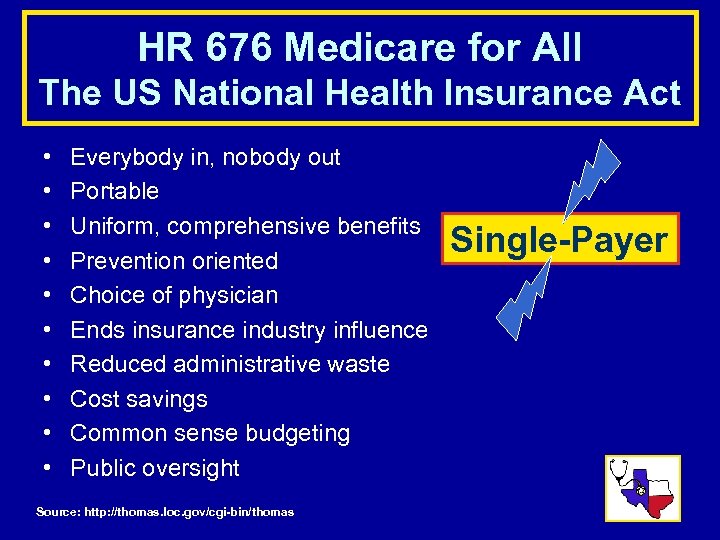 HR 676 Medicare for All The US National Health Insurance Act • • •