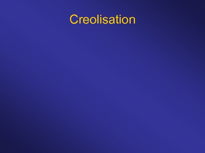 Creolisation 