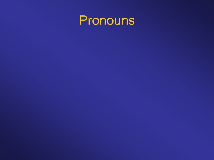 Pronouns 