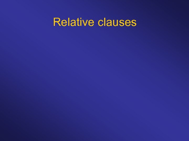 Relative clauses 