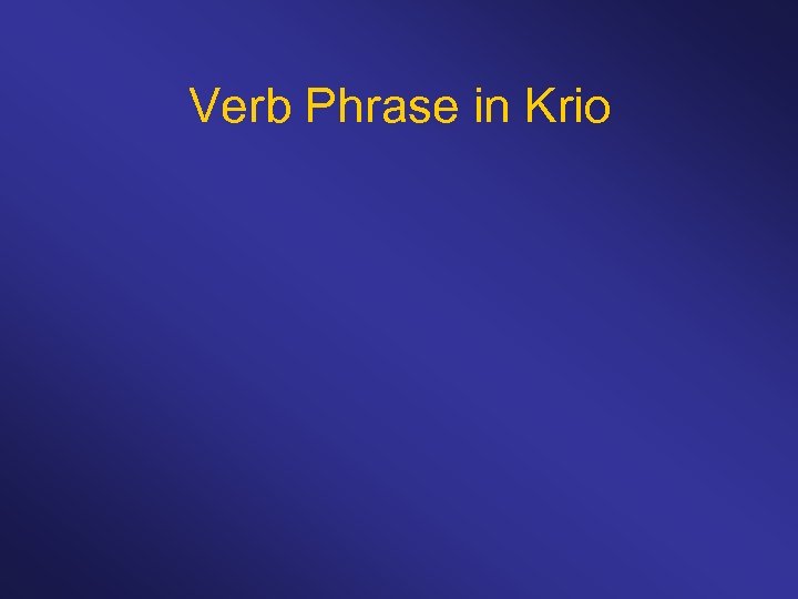 Verb Phrase in Krio 