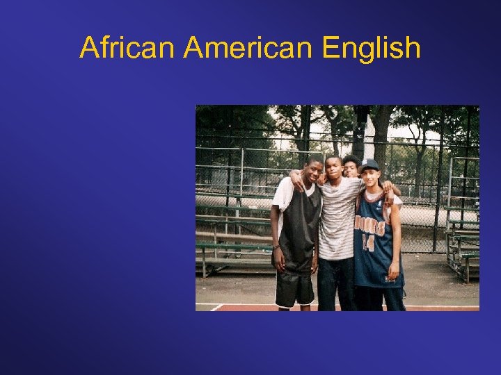African American English 