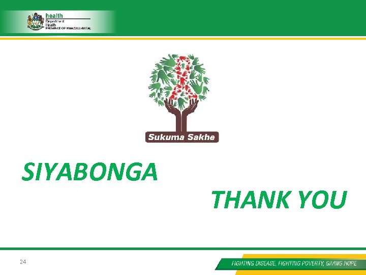 SIYABONGA 24 THANK YOU 