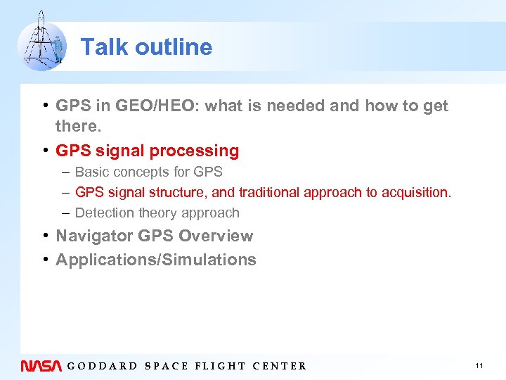 Talk outline • GPS in GEO/HEO: what is needed and how to get there.