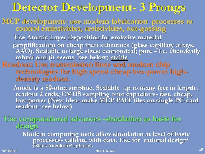 Detector Development- 3 Prongs MCP development- use modern fabrication processes to control emissivities, resistivities,