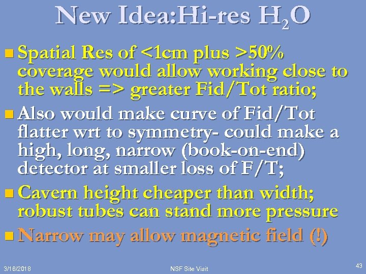 New Idea: Hi-res H 2 O n Spatial Res of <1 cm plus >50%