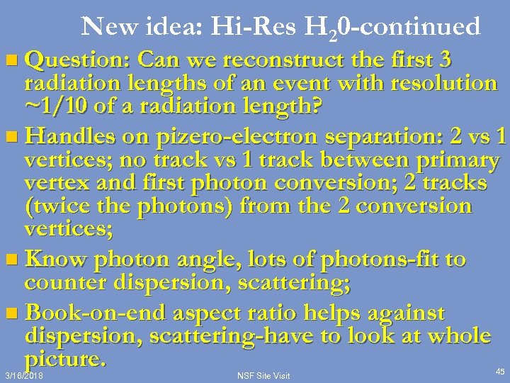 New idea: Hi-Res H 20 -continued n Question: Can we reconstruct the first 3
