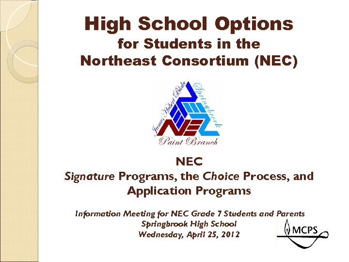 High School Options for Students in the Northeast Consortium (NEC) NEC Signature Programs, the