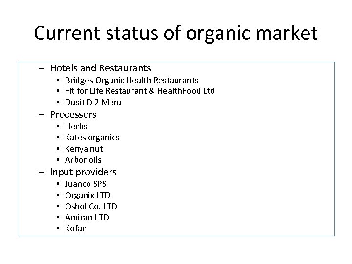 Current status of organic market – Hotels and Restaurants • Bridges Organic Health Restaurants