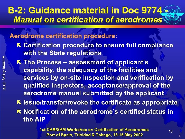 B-2: Guidance material in Doc 9774 - ICAO Safety Initiative Manual on certification of