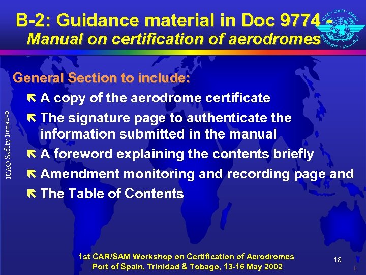 B-2: Guidance material in Doc 9774 - ICAO Safety Initiative Manual on certification of