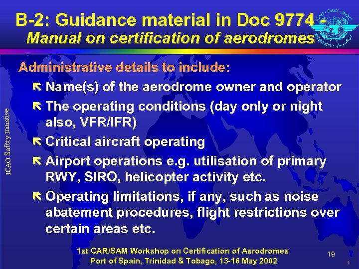 B-2: Guidance material in Doc 9774 - ICAO Safety Initiative Manual on certification of