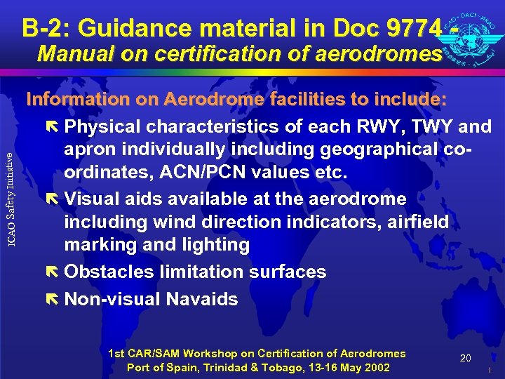 B-2: Guidance material in Doc 9774 - ICAO Safety Initiative Manual on certification of