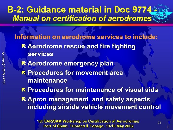 B-2: Guidance material in Doc 9774 - ICAO Safety Initiative Manual on certification of