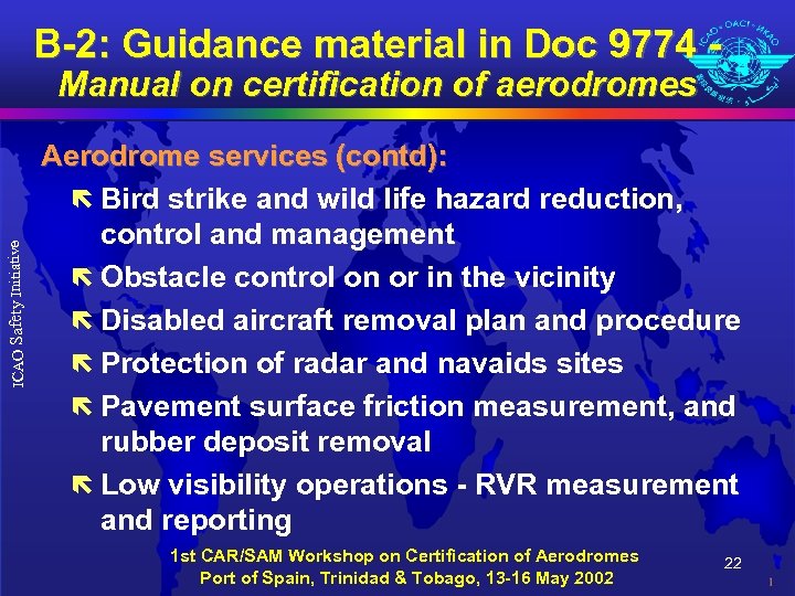 B-2: Guidance material in Doc 9774 - ICAO Safety Initiative Manual on certification of