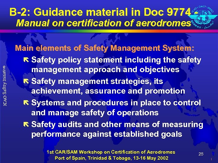 B-2: Guidance material in Doc 9774 - ICAO Safety Initiative Manual on certification of
