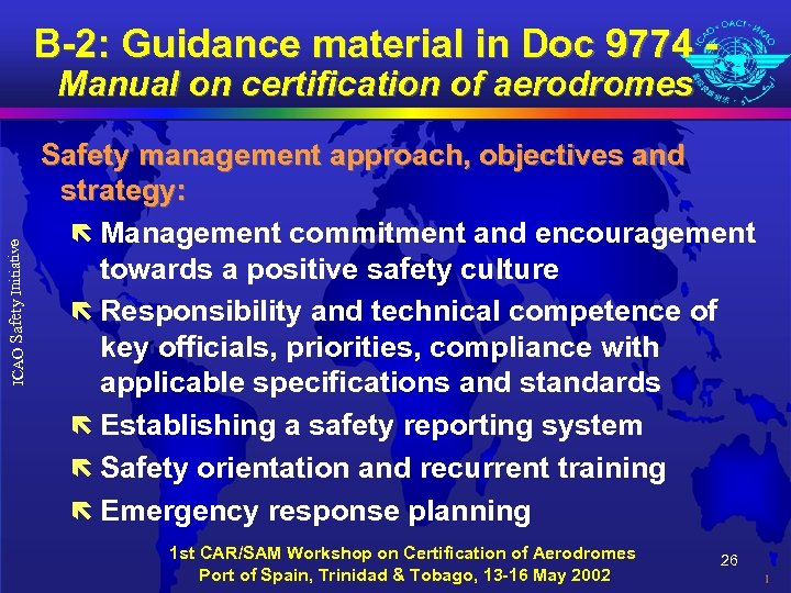 B-2: Guidance material in Doc 9774 - ICAO Safety Initiative Manual on certification of