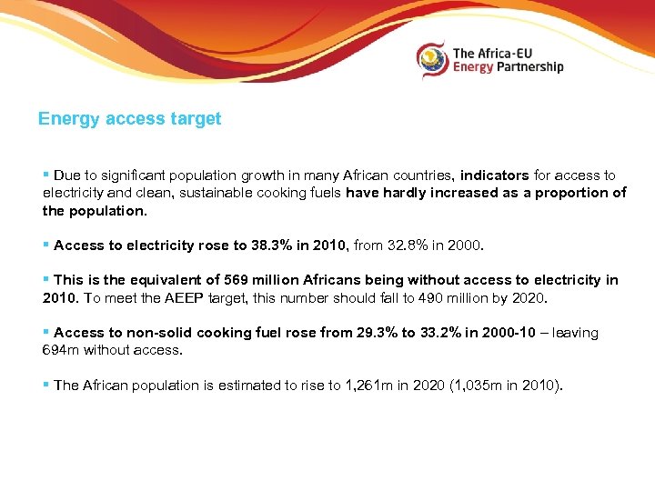 Energy access target § Due to significant population growth in many African countries, indicators