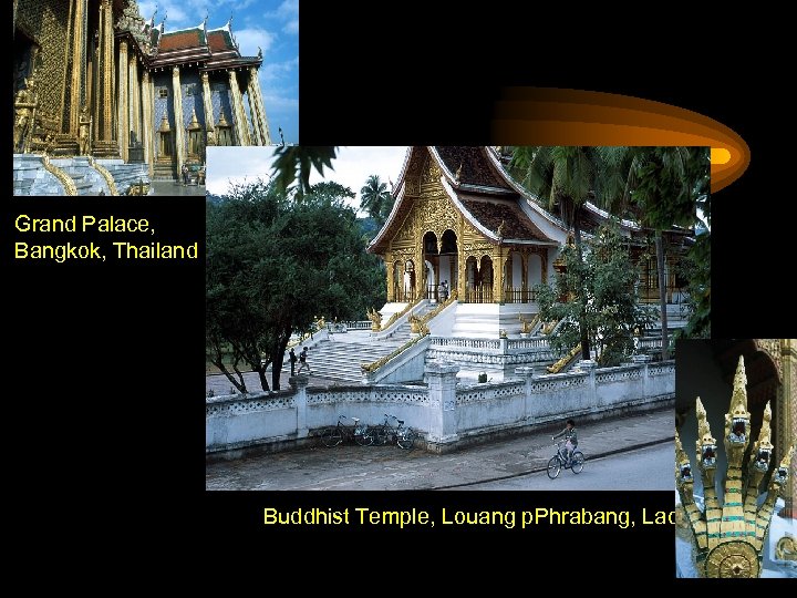Grand Palace, Bangkok, Thailand Buddhist Temple, Louang p. Phrabang, Laos 