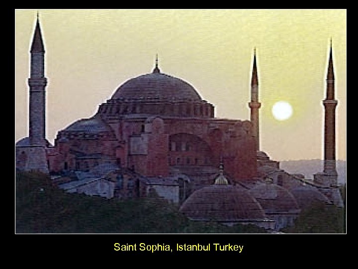 Saint Sophia, Istanbul Turkey 