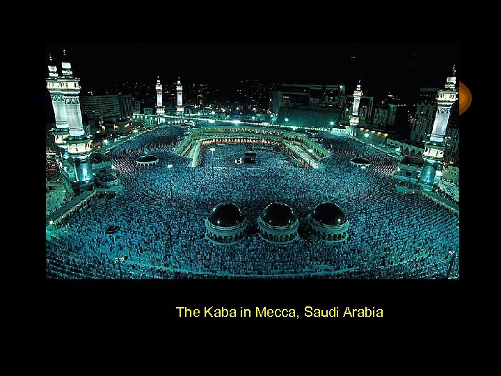 The Kaba in Mecca, Saudi Arabia 