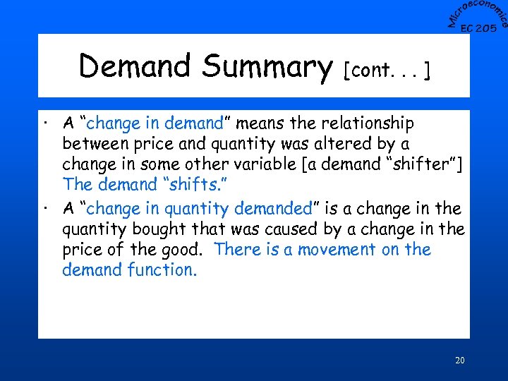 Demand Summary [cont. . . ] · A “change in demand” means the relationship