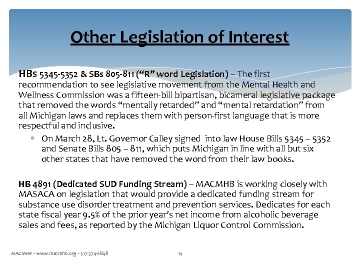 Other Legislation of Interest HBs 5345 -5352 & SBs 805 -811 (“R” word Legislation)