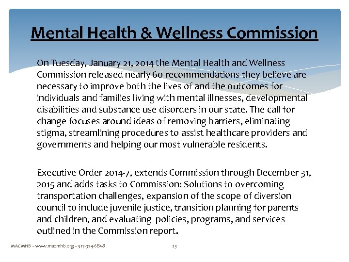 Mental Health & Wellness Commission On Tuesday, January 21, 2014 the Mental Health and