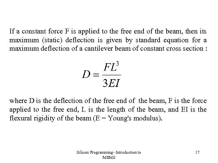 If a constant force F is applied to the free end of the beam,