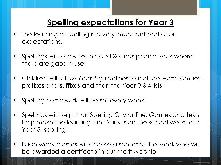 Spelling expectations for Year 3 • The learning of spelling is a very important