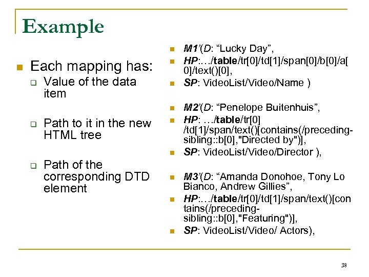Example n n Each mapping has: q Value of the data item n n