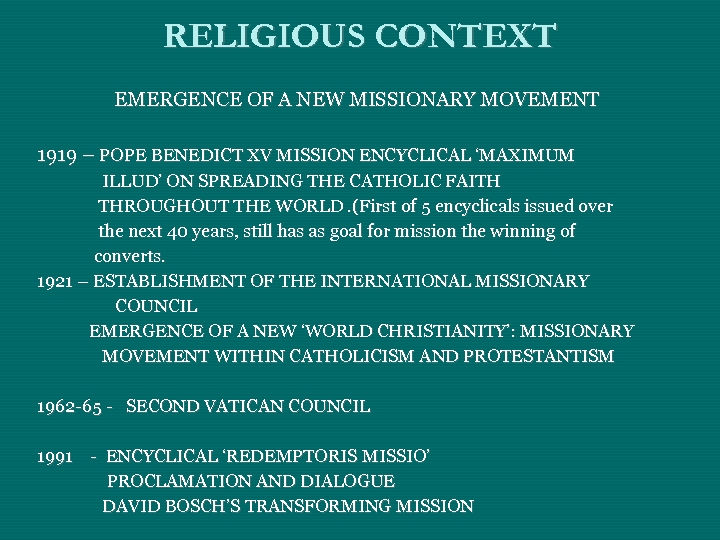 RELIGIOUS CONTEXT EMERGENCE OF A NEW MISSIONARY MOVEMENT 1919 – POPE BENEDICT XV MISSION