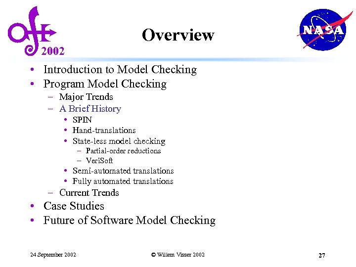 Overview 2002 • Introduction to Model Checking • Program Model Checking – Major Trends