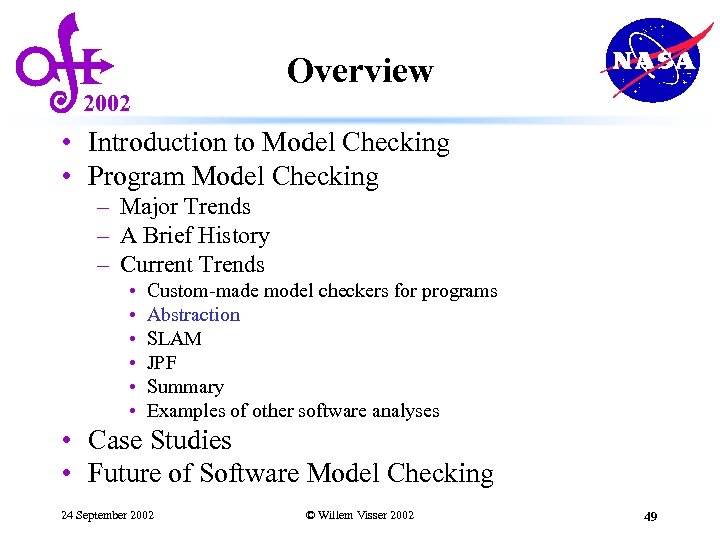 Overview 2002 • Introduction to Model Checking • Program Model Checking – Major Trends