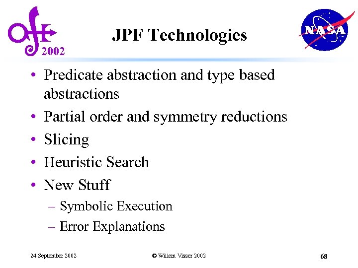 2002 JPF Technologies • Predicate abstraction and type based abstractions • Partial order and