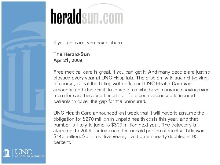 If you get care, you pay a share The Herald-Sun Apr 21, 2009 Free