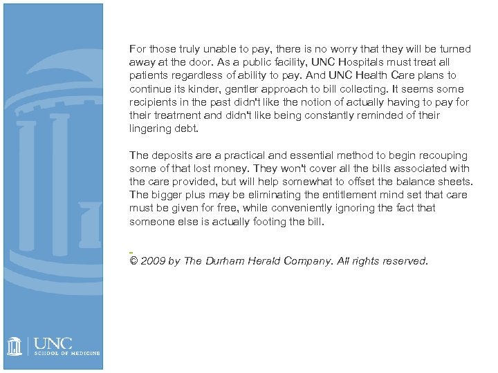 For those truly unable to pay, there is no worry that they will be