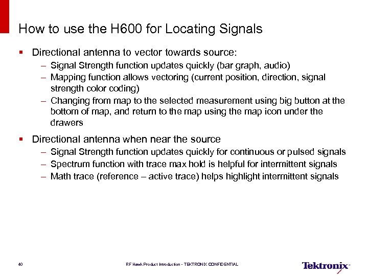 How to use the H 600 for Locating Signals § Directional antenna to vector