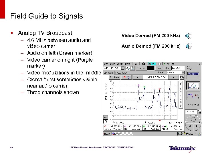 Field Guide to Signals § Analog TV Broadcast – 4. 6 MHz between audio