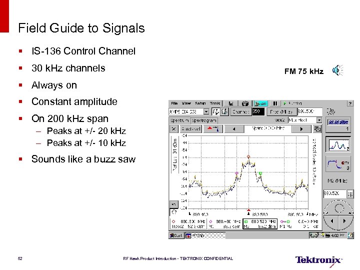 Field Guide to Signals § IS-136 Control Channel § 30 k. Hz channels FM