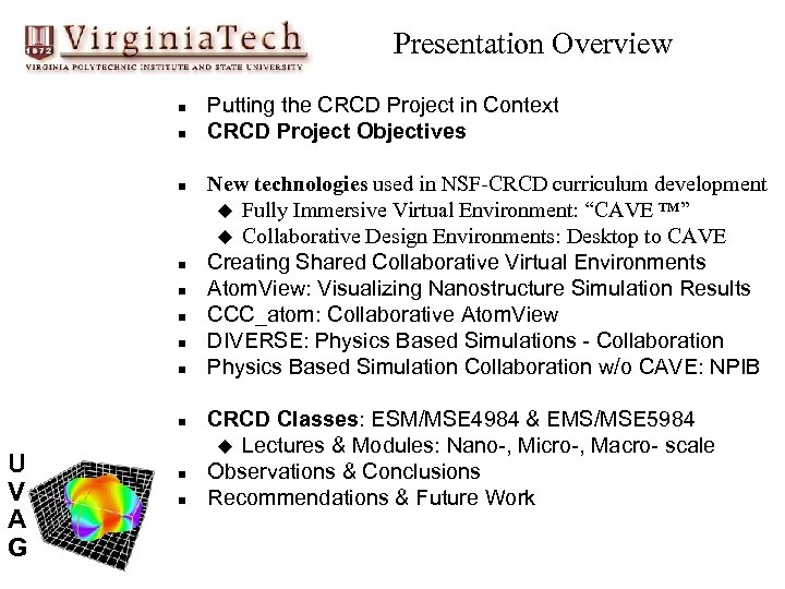 Presentation Overview n n n n n U V A G n n Putting