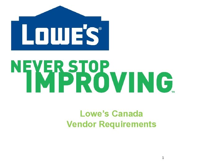 Lowe’s Canada Vendor Requirements 1 