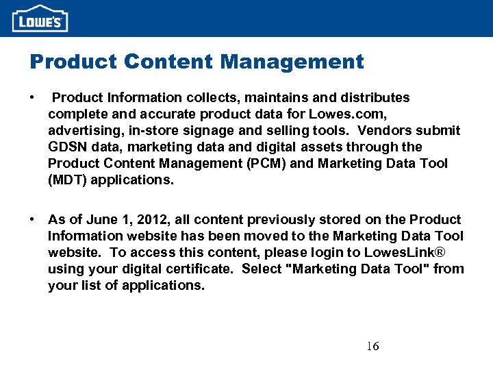 Product Content Management • Product Information collects, maintains and distributes complete and accurate product