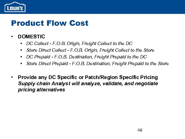 Product Flow Cost • DOMESTIC • • DC Collect - F. O. B. Origin,