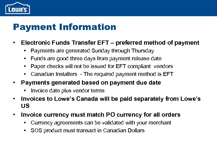 Payment Information • Electronic Funds Transfer EFT – preferred method of payment • •